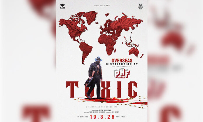 Rocking Star Yash in Toxic as the film secures ₹105 crore overseas distribution deal with Phars Film for Indian language versions