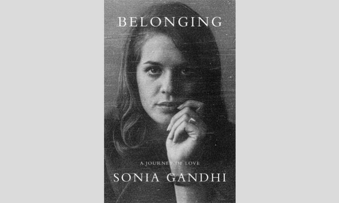 Sonia Gandhi’s Belonging A Journey of Love book and Penguin Random House India publishing clarification