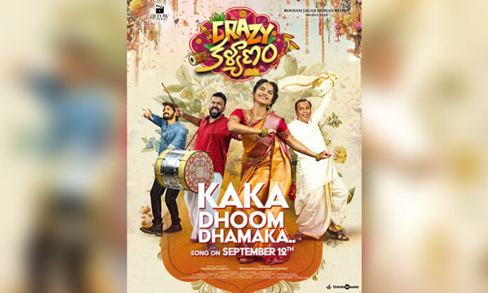 Kaaka Dhoom Dhamaka song promo released from Crazy Kalyanam