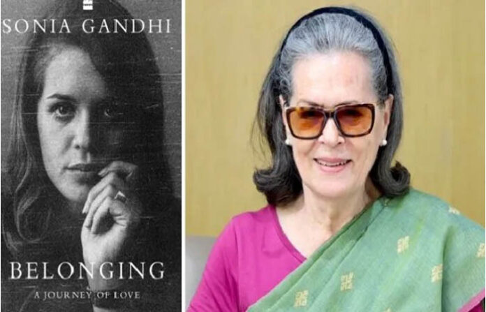 Sonia Gandhi and her book Belonging A Journey of Love