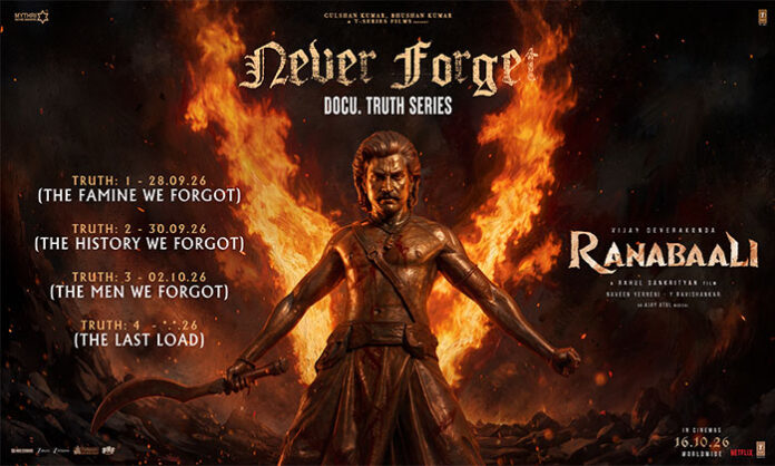 Announcement poster for Ranabaali: Never Forget The Truth, a four-episode Netflix documentary series associated with Vijay Deverakonda's upcoming film Ranabaali.