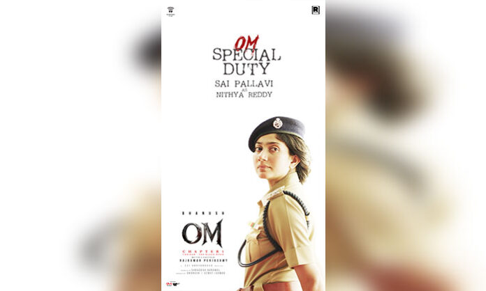 Sai Pallavi as Nithya Reddy in a powerful police officer role in OM – Chapter 1: Udhiram – The Blood Wood.